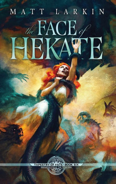 The Face Of Hekate: Eschaton Cycle (Tapestry Of Fate)