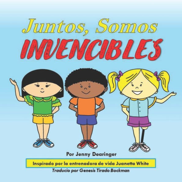 Juntos, Somos Invencibles (Spanish Edition)