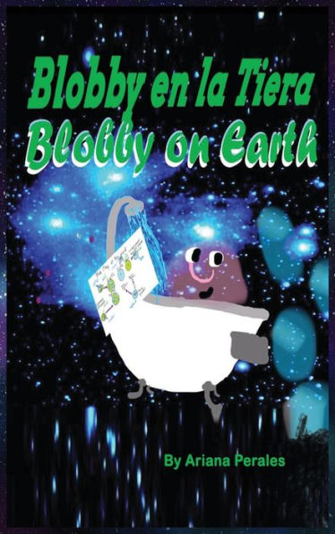 Blobby On Earth Blobby En La Tierra (Spanish Edition) - 9781946785602