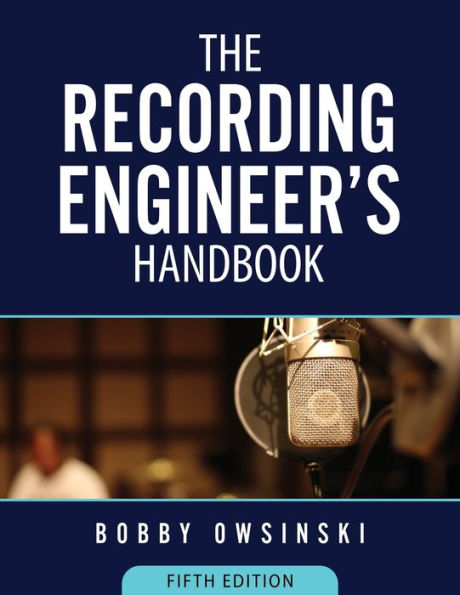 The Recording Engineer's Handbook 5Th Edition