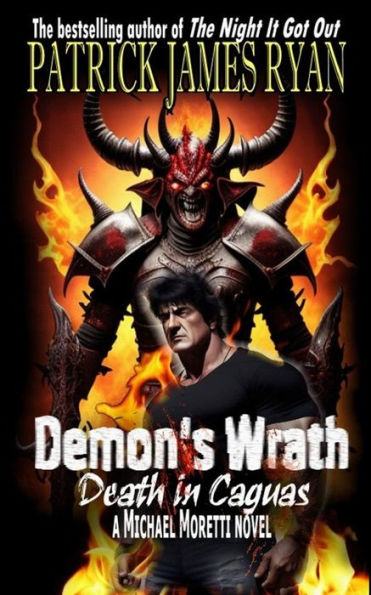Demon's Wrath: Death In Caguas: A Michael Moretti Novel