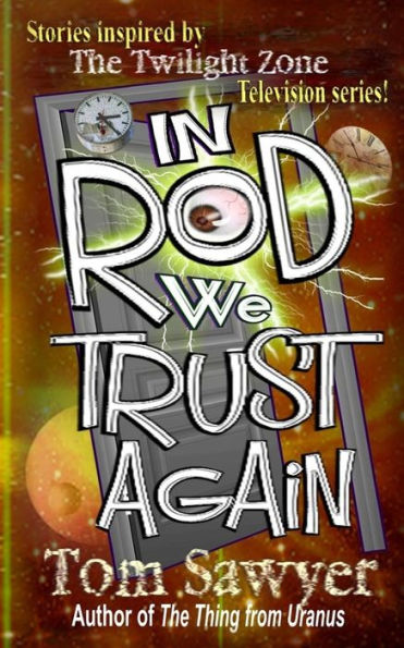 In Rod We Trust Again - 9781946874825