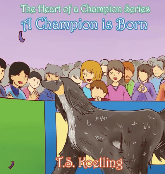 A Champion Is Born (1) (Heart of a Champion)