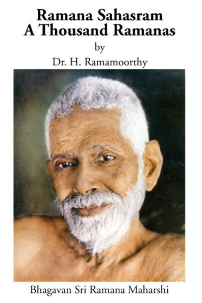 Ramana Sahasram: A Thousand Ramanas - 9781947154322
