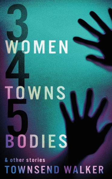 3 Women 4 Towns 5 Bodies