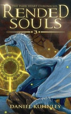 Rended Souls (The Dark Heart Chronicles)
