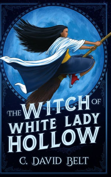 The Witch Of White Lady Hollow