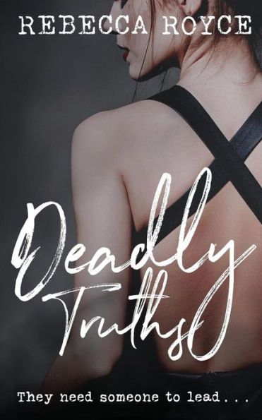 Deadly Truths (Kiss Her Goodbye)