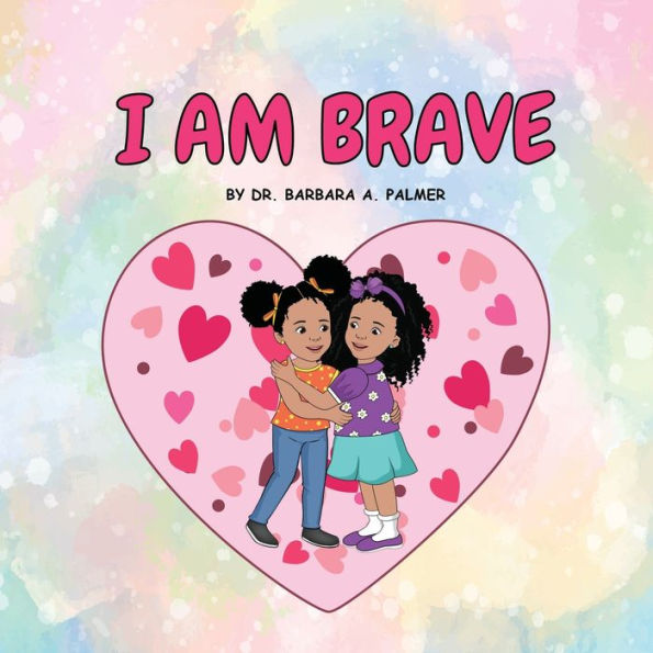 I Am Brave - 9781947741805