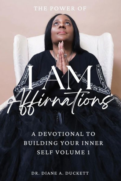 The Power Of I Am Affirmations - 9781947741836