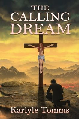 The Calling Dream - 9781947893795