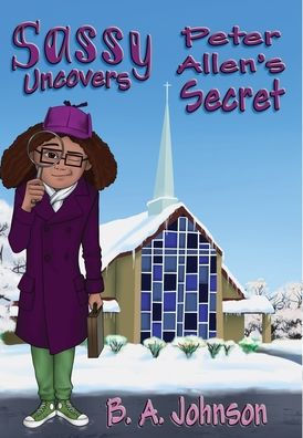 Sassy Uncovers Peter Allen's Secret - 9781947893856