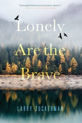 Lonely Are The Brave - 9781947976399