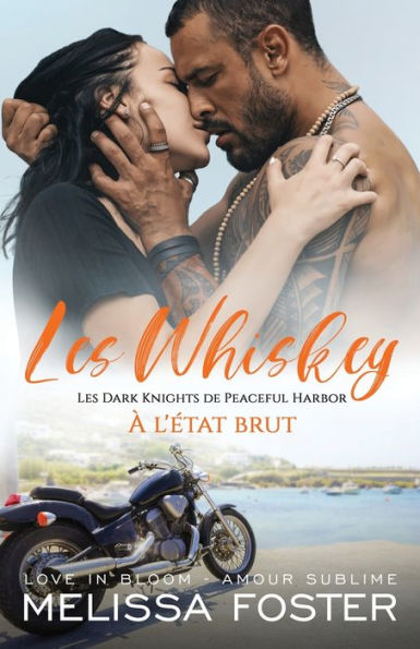 À L'etat Brut (Les Whiskey: Les Dark Knights De Peaceful Harbor) (French Edition) - 9781948004503