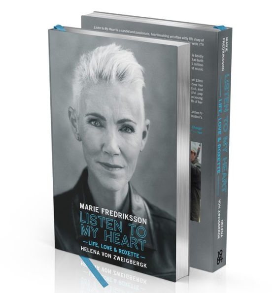 Listen To My Heart (Limited Edition): Life, Love & Roxette - 9781948221238