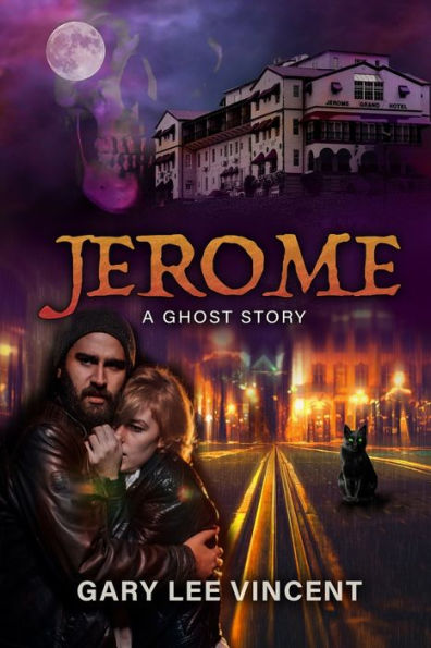 Jerome: A Ghost Story - 9781948278591