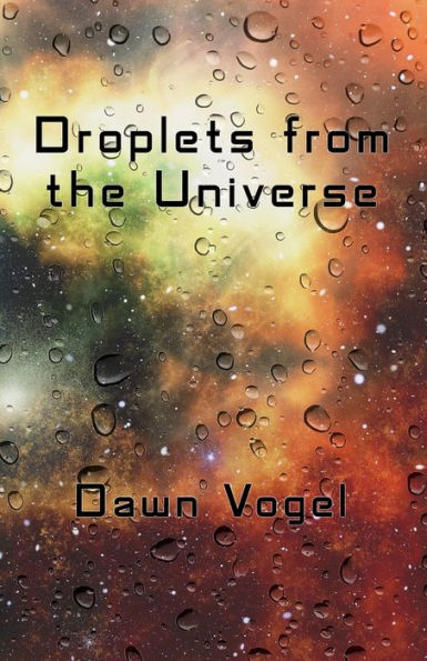 Droplets From The Universe - 9781948280334