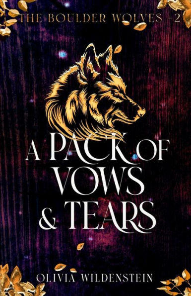 A Pack Of Vows And Tears (Boulder Wolves) - 9781948463713