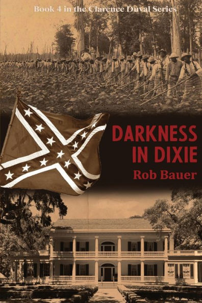 Oscuridad en Dixie (La serie Clarence Duval)