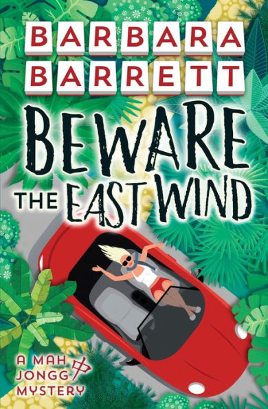Beware the East Wind (The Mah Jongg Mysteries)
