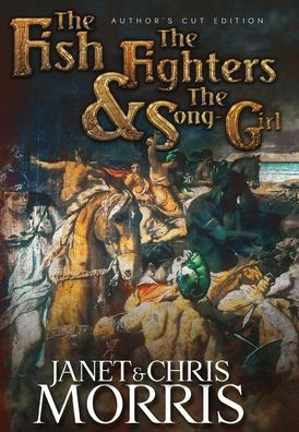 The Fish The Fighters And The Song-Girl - 9781948602525