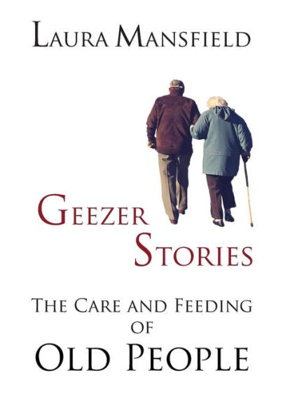 Historias de Geezer: El cuidado y la alimentación de las personas mayores