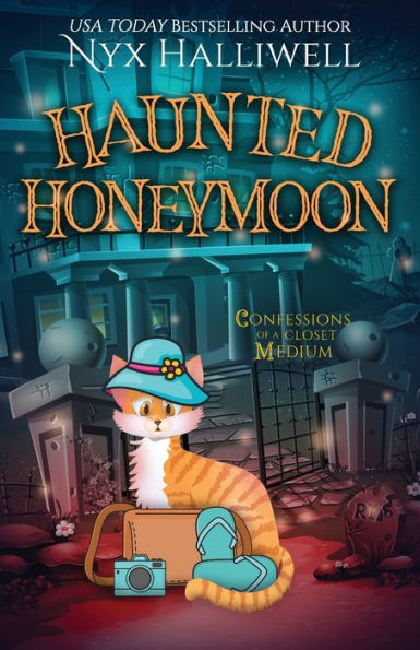Haunted Honeymoon, Confessions Of A Closet Medium, Book 7 - 9781948686853