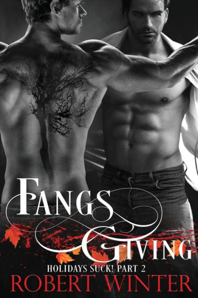 Fangsgiving (Holidays Suck!)