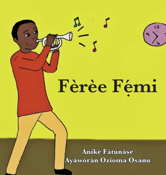 Fèrèe F?´mi (Yoruba Edition)
