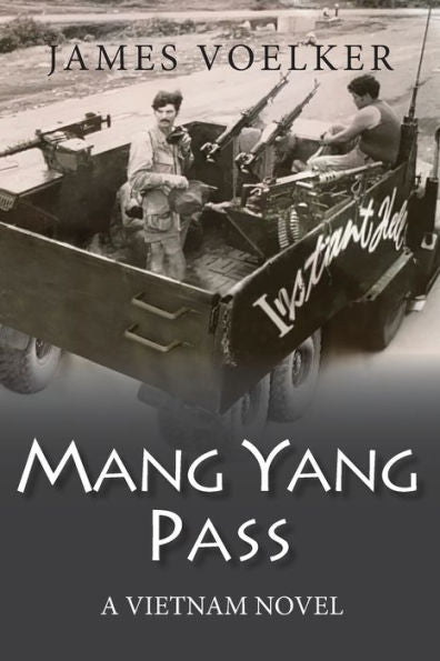 Mang Yang Pass: A Vietnam Novel - 9781949085808