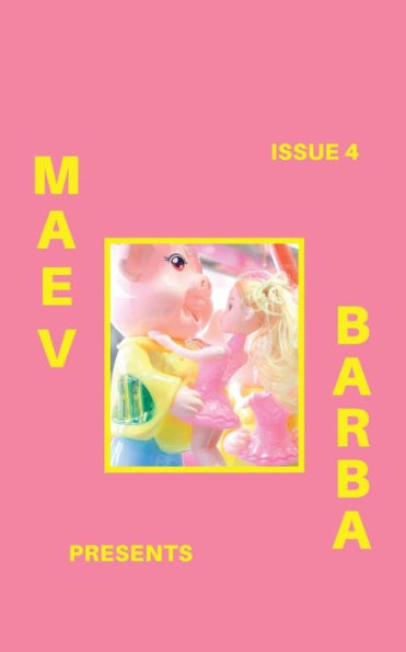 Maev Barba Presents: Issue 4