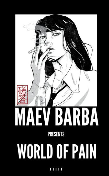 Maev Barba Presents: Issue 5 (World Of Pain)
