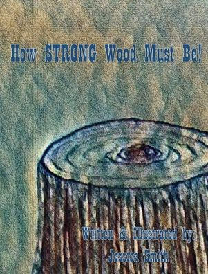How STRONG Wood Must Be!