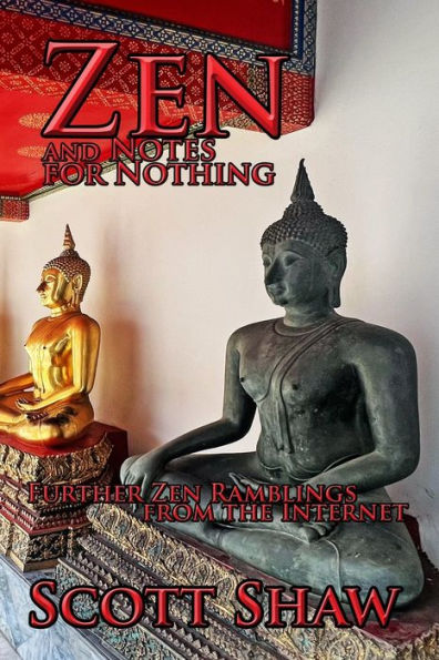Zen And Notes For Nothing