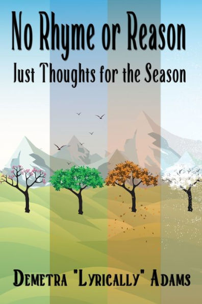 No Rhyme Or Reason, Just Thoughts For The Season