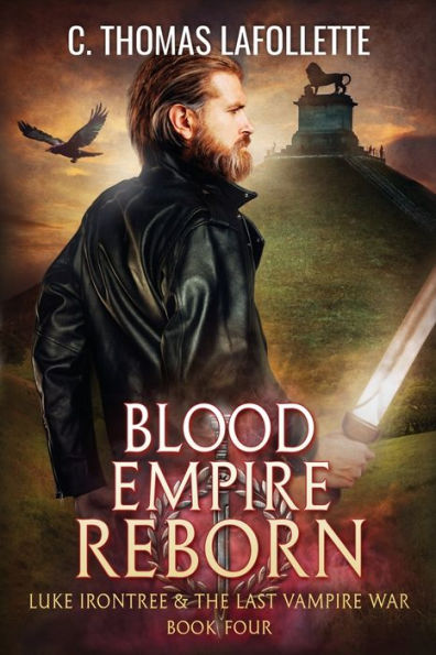 Blood Empire Reborn (Luke Irontree & The Last Vampire War) - 9781949410716