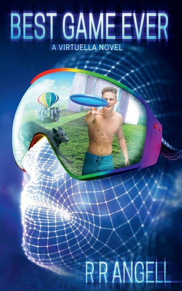 Best Game Ever : A Virtuella Novel