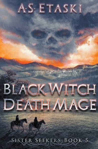 Black Witch, Death Mage (Sister Seekers)