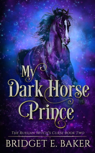 My Dark Horse Prince (The Russian Witch's Curse) - 9781949655698