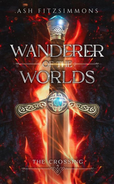 Wanderer Of The Worlds: The Crossing, Book Two - 9781949861556