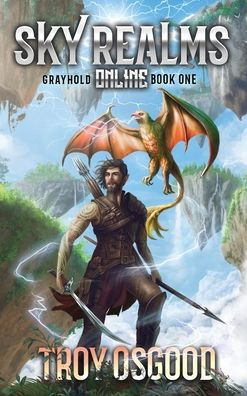 Grayhold: Sky Realms Online Book One (One)