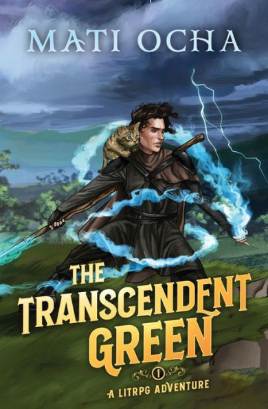 The Transcendent Green: A Litrpg Adventure