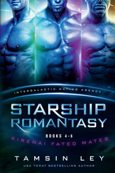 Starship Romantasy: Kirenai Fated Mates Books 4-6 - 9781950027729