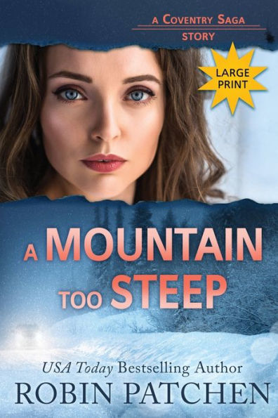 A Mountain Too Steep: Large Print Edition (Coventry Saga)