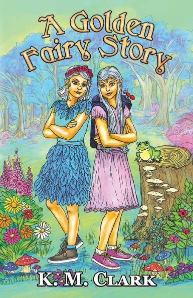 A Golden Fairy Story - 9781950075669