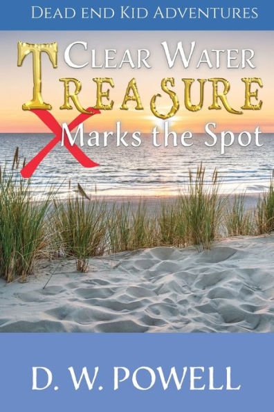 Clear Water Treasure: X Marks The Spot - 9781950075935