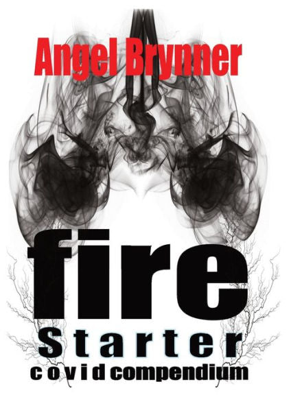 Firestarter: Covid Compendium