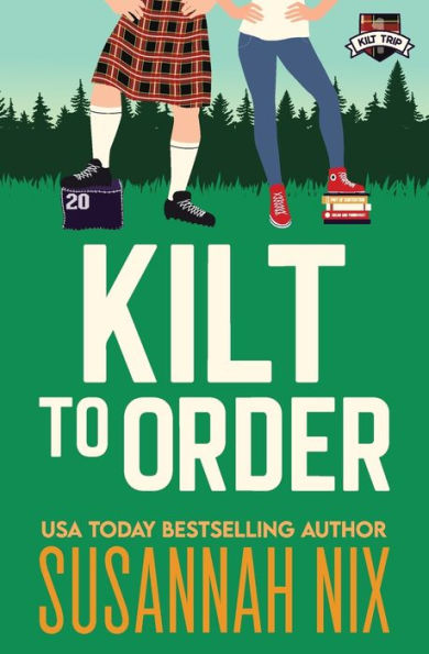 Kilt To Order (Kilt Trip) - 9781950087204