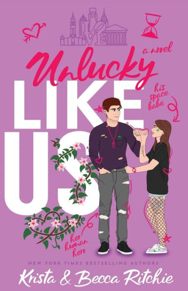 Unlucky Like Us (Special Edition): Like Us Series: Billionaires & Bodyguards Book 12 - 9781950165698
