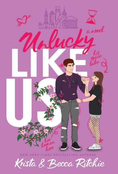 Unlucky Like Us (Special Edition Hardcover): Like Us Series: Billionaires & Bodyguards Book 12 - 9781950165704